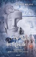 Die Macht der Kristalle