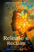 Release & Reclaim