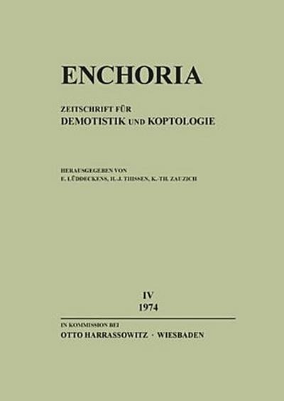 Enchoria / Zeitschrift für Demotistik und Koptolog Enchoria / Enchoria IV (1974)