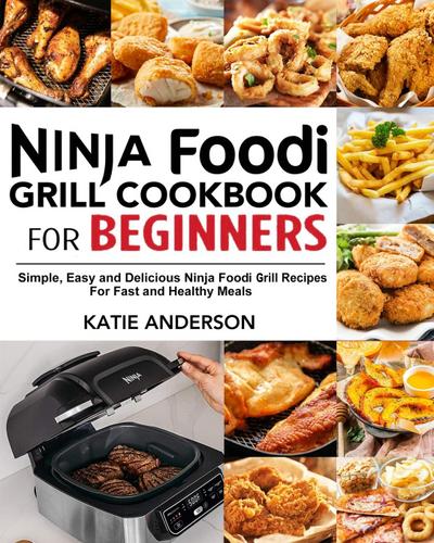 Ninja Foodi Grill Cookbook for Beginners