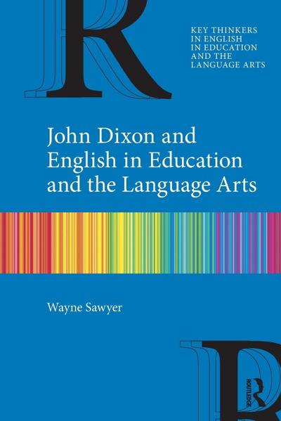 John Dixon and English in Education and the Language Arts