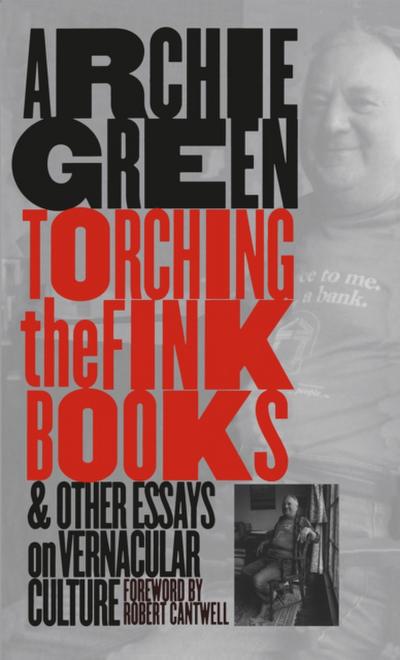Torching the Fink Books and Other Essays on Vernacular Culture