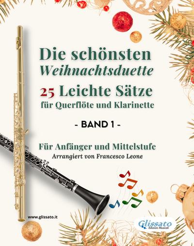 Die schönsten Weihnachtsduette – 25 Leichte Sätze für Querflöte und Klarinette – Band 1