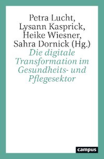 Die digitale Transformation im Gesundheits- und Pflegesektor