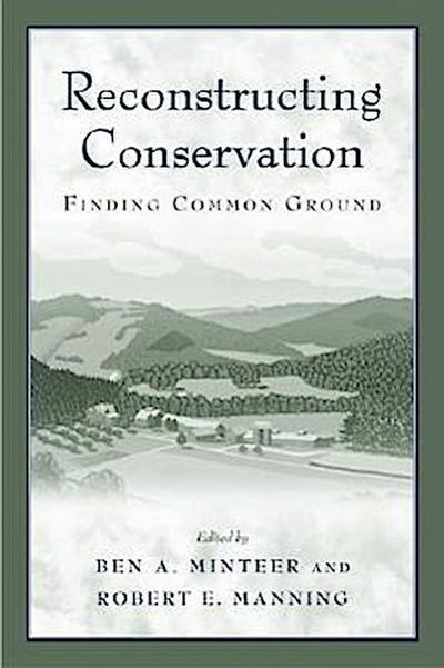 RECONSTRUCTING CONSERVATION