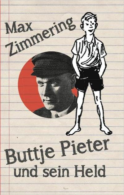 Buttje Pieter und sein Held