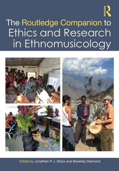 The Routledge Companion to Ethics and Research in Ethnomusicology