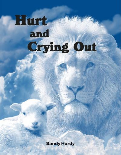 Hurting and Crying Out