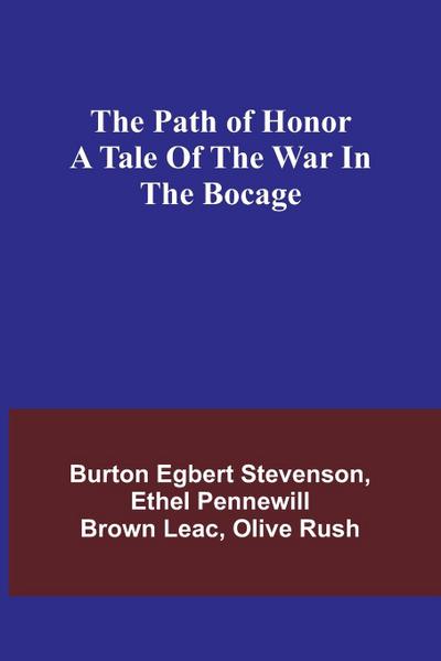 The path of honor A tale of the war in the Bocage