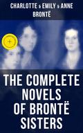 The Complete Novels of Brontë Sisters