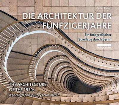 Die Architektur der Fünfzigerjahre / The Architecture of the 1950s