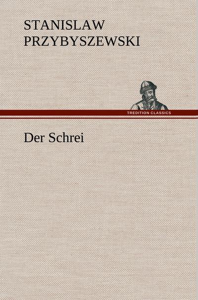 Der Schrei - Stanislaw Przybyszewski