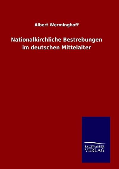Nationalkirchliche Bestrebungen im deutschen Mittelalter
