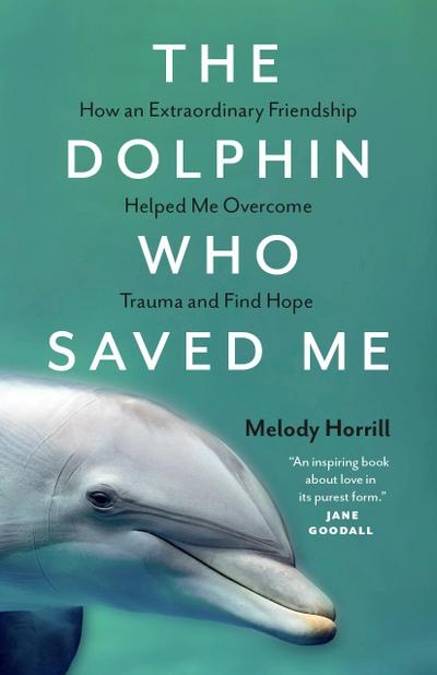 The Dolphin Who Saved Me