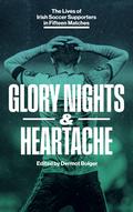 GLORY NIGHTS & HEARTACHE