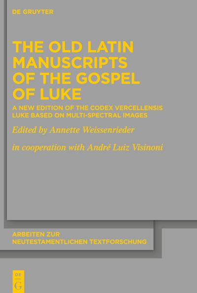 The Old Latin Manuscripts of the Gospel of Luke