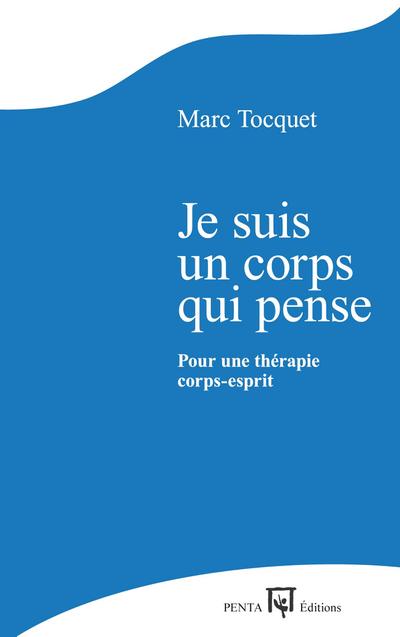 Je suis un corps qui pense