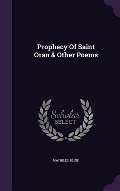 Prophecy Of Saint Oran & Other Poems