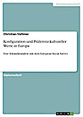 Konfiguration und Präferenz kultureller Werte in Europa - Christian Vollmer