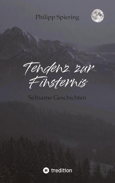 Tendenz zur Finsternis