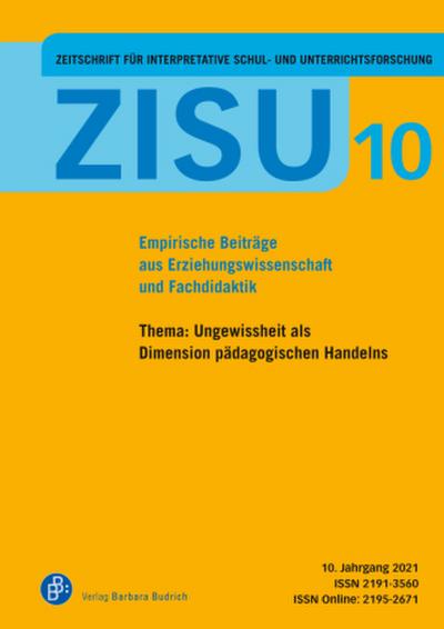 ZISU 10, 2021 - Zeitschrift für interpretative Schul- und Unterrichtsforschung