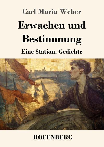 Erwachen und Bestimmung