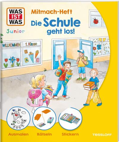 WAS IST WAS Junior Mitmach-Heft Die Schule geht los!