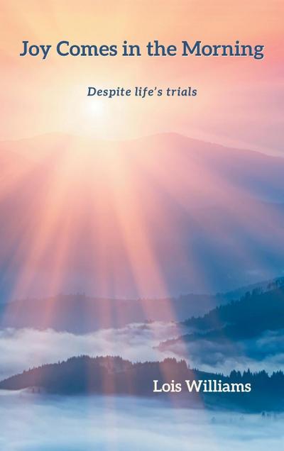 Joy Comes in the Morning