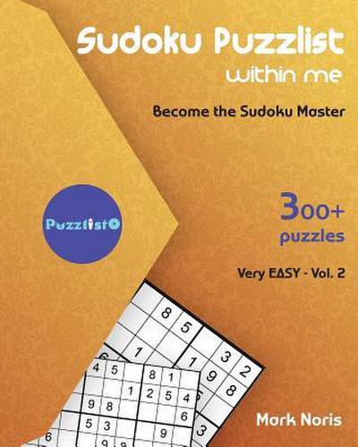Sudoku Puzzlist Within Me - Very Easy: Become the Sudoku Master