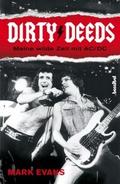 Dirty Deeds - Meine wilde Zeit mit AC/DC