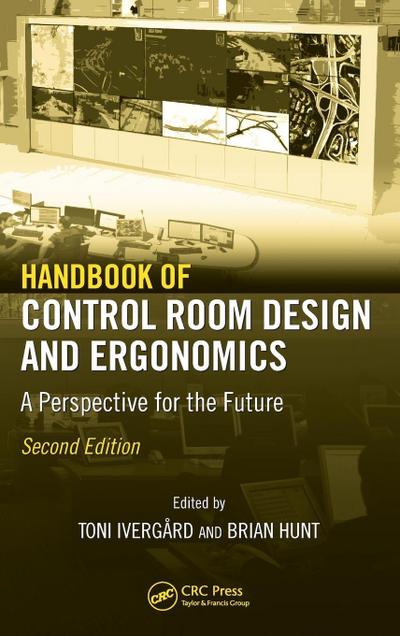 Handbook of Control Room Design and Ergonomics