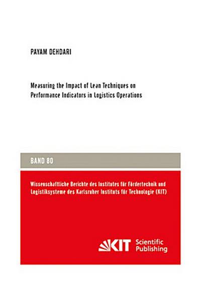 Measuring the Impact of Lean Techniques on Performance Indicators in Logistics Operations