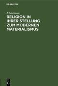 Religion in ihrer Stellung zum Modernen Materialismus