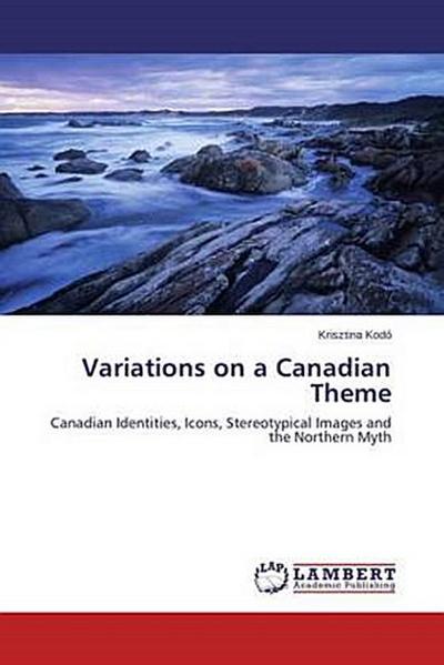 Variations on a Canadian Theme