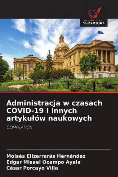 Administracja w czasach COVID-19 i innych artyku¿ów naukowych