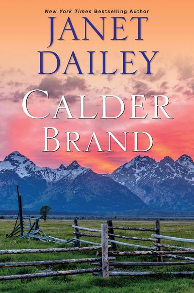 Calder Brand: A Beautifully Written Historical Romance Saga (The Calder Brand, Band 1)