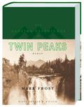 Die geheime Geschichte von Twin Peaks (Limitierte Auflage)