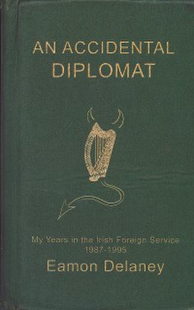 An Accidental Diplomat: