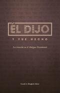 Él dijo y fue hecho