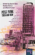 Post-Punk Then and Now