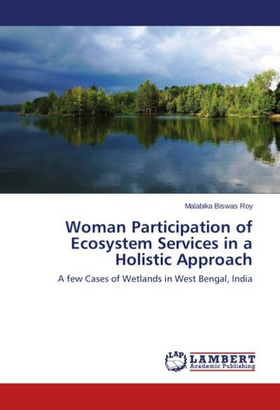 Woman Participation of Ecosystem Services in a Holistic Approach