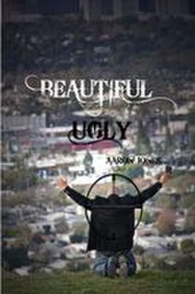 Beautiful Ugly