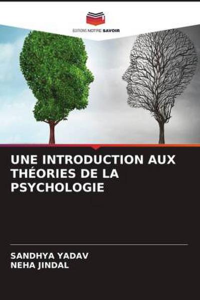 UNE INTRODUCTION AUX THÉORIES DE LA PSYCHOLOGIE