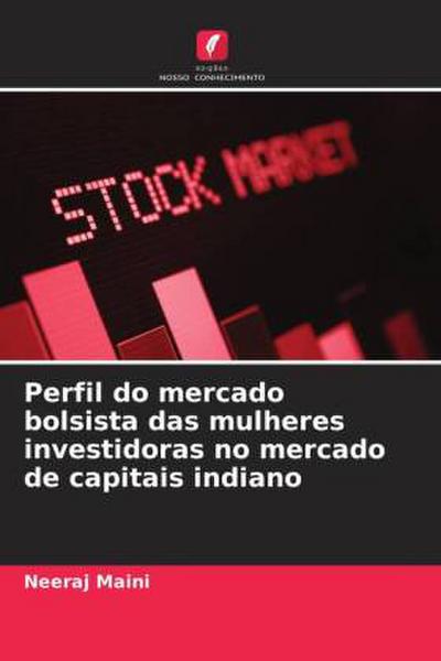 Perfil do mercado bolsista das mulheres investidoras no mercado de capitais indiano