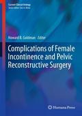 Complications of Female Incontinence and Pelvic Re