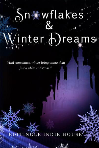 Snowflakes and Winter Dreams (Editingle Christmas Anthology, #1)