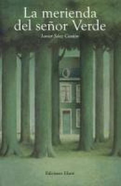 La Merienda del Senor Verde = The Snack of Mr.Green