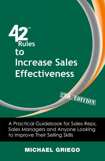 42 Rules to Increase Sales Effectiveness (2nd Edition)