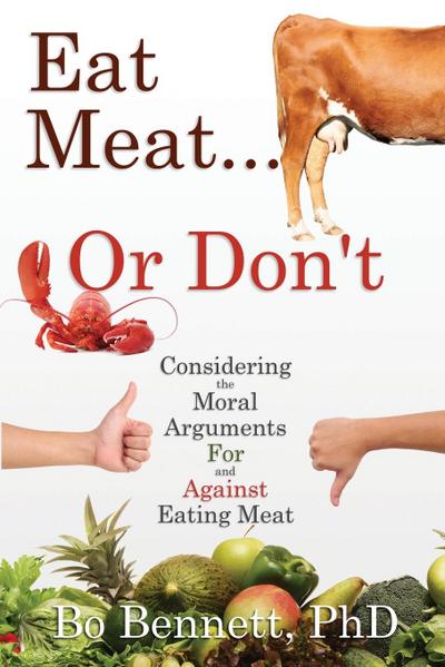Eat Meat... or Don’t