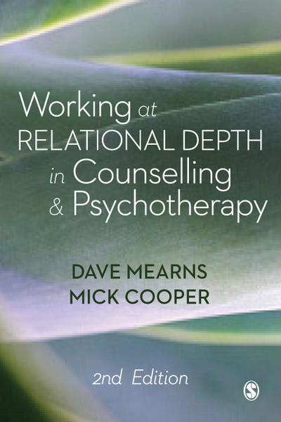 Working at Relational Depth in Counselling and Psychotherapy